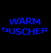 ==> Vorschlag f&uuml;r die Warmduscher Liste